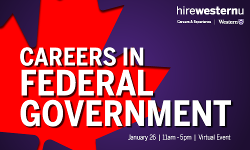 Purple background with red maple leaf. White text reading Careers in Federal Government, January 26 from 11-5, virtual event. White hirewesternu wordmark with white Careers & Experience | Western University logo